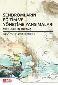 Sendromların Eğitim ve Yönetime Yansımaları
