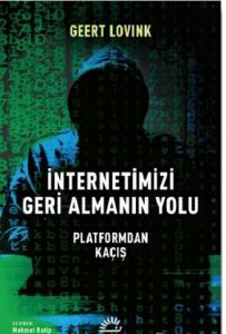 İnternetimizi Geri Almanın Yolu