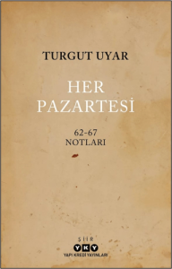 Her Pazartesi / 1962-67 Notları