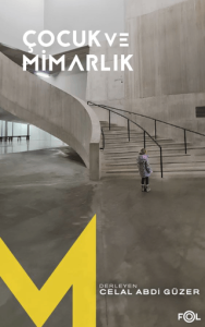 Çocuk ve Mimarlık