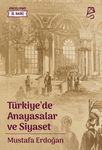 Türkiye’de Anayasalar ve Siyaset
