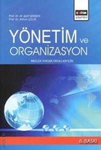 Yönetim ve Organizasyon (Meslek Yüksek Okulları İçin)