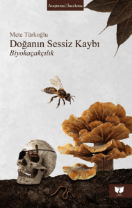Doğanın Sessiz Kaybı