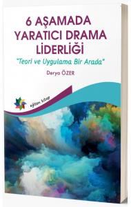 6 Aşamada Yaratıcı Drama Liderliği