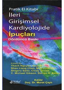 Pratik El Kitabı İleri Girişimsel Kardiyolojide İpuçları