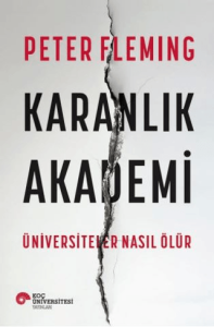 Karanlık Akademi Üniversiteler Nasıl Ölür