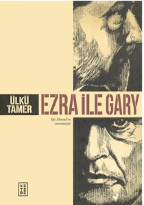 Ezra ile Gary