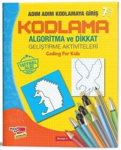 Adım Adım Kodlamaya Giriş - Algoritma ve Dikkat Geliştirme Aktiviteleri 4. Seviye