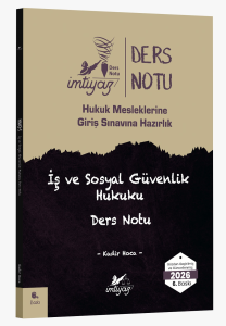 İMTİYAZ HMGS İş ve Sosyal Güvenlik Hukuku Ders Notu