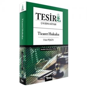 TESİR Ticaret Hukuku Konu Anlatımı