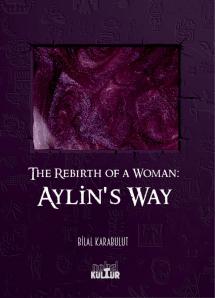 The Rebirth of a Woman - AYLIN'S WAY
