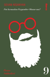 Put Kırmadan Peygamber Olunur mu?