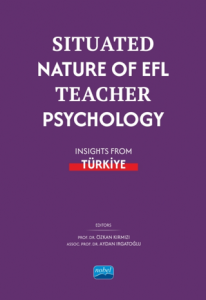 Situated Nature of EFL Teacher Psychology
