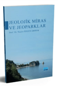 Jeolojik Miras ve Jeoparklar