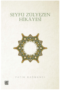 Seyfü Zülyezen Hikayesi