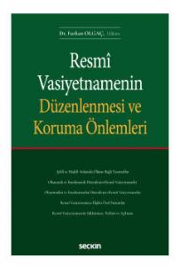 Resmî Vasiyetnamenin Düzenlenmesi ve Koruma Önlemleri