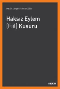 Haksız Eylem (Fiil) Kusuru