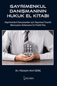 Gayrimenkul Danışmanının Hukuk El Kitabı