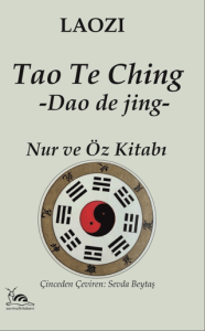 Tao Te Ching Nur ve Öz Kitabı