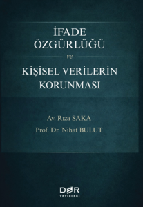 İfade Özgürlüğü ve Kişisel Verilerin Korunması