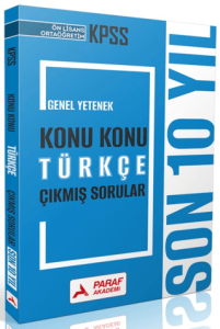 Paraf Akademi KPSS Ön Lisans Ortaöğretim Genel Yetenek Türkçe Konu Konu Çıkmış Sorular Son 10 Yıl