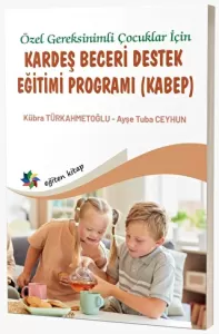 Kardeş Beceri Destek Eğitimi Programı (KABEP)