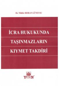 İcra Hukukunda Taşınmazların Kıymet Takdiri