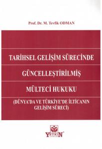 Tarihsel Gelişim Sürecinde Güncelleştirilmiş Mülteci Hukuku