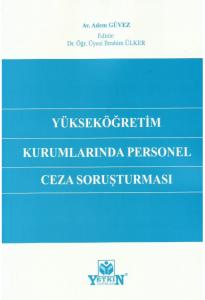 Yükseköğretim Kurumlarında Personel Ceza Soruşturması
