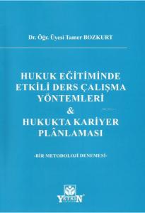 Hukuk Eğitiminde Etkili Çalışma Yöntemleri ve Hukukta Kariyer Planlaması