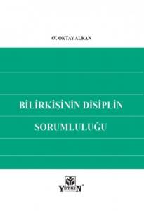 Bilirkişinin Disiplin Sorumluluğu