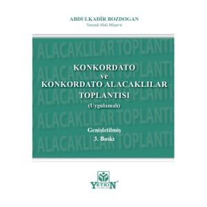 Konkordato ve Konkordato Alacakları Toplantısı (Uygulamalı)