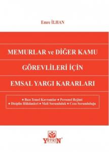 Memurlar ve Diğer Kamu Görevlileri İçin Emsal Yargı Kararları