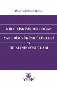 Kira İlişkisinden Doğan Yan Edim Yükümlülükleri ve İhlalinin Sonuçları