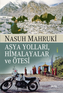 Asya Yolları, Himalayalar ve Ötesi