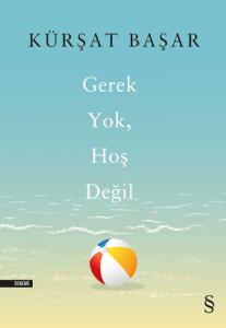 Gerek Yok, Hoş Değil