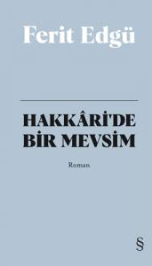 Hakkâri'de Bir Mevsim (Bez Ciltli)