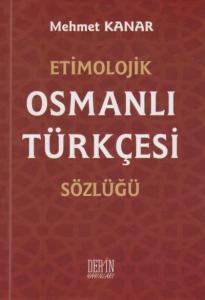 Etimolojik Osmanlı Türkçesi Sözlüğü