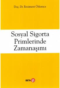 Sosyal Sigorta Primlerinde Zamanaşımı