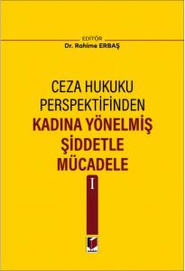 Kadına Yönelmiş Şiddetle Mücadele I