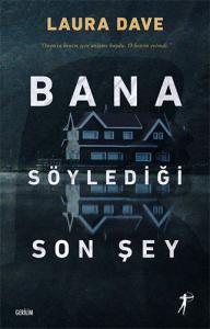Bana Söylediği Son Şey