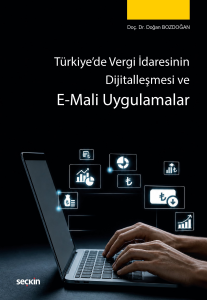 Türkiye'de Vergi İdaresinin Dijitalleşmesi ve E–Mali Uygulamalar