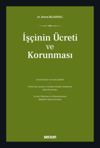 İşçinin Ücreti ve Korunması