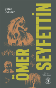 Ömer Seyfettin - Bütün Öyküleri 2. Cilt