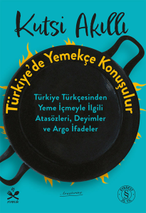 Türkiye’de Yemekçe Konuşulur