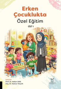 Erken Çocuklukta Özel Eğitim Cilt 1