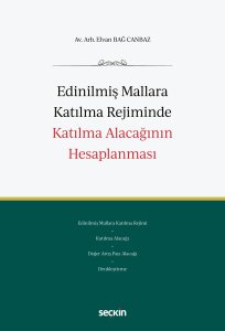 Edinilmiş Mallara Katılma Rejiminde Katılma Alacağının Hesaplanması