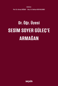 Dr. Öğr. Üyesi Sesim SOYER GÜLEÇ'e Armağan