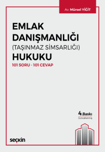 Emlak Danışmanlığı (Taşınmaz Simsarlığı) Hukuku