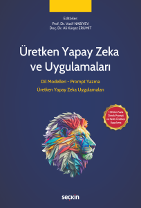 Üretken Yapay Zeka ve Uygulamaları